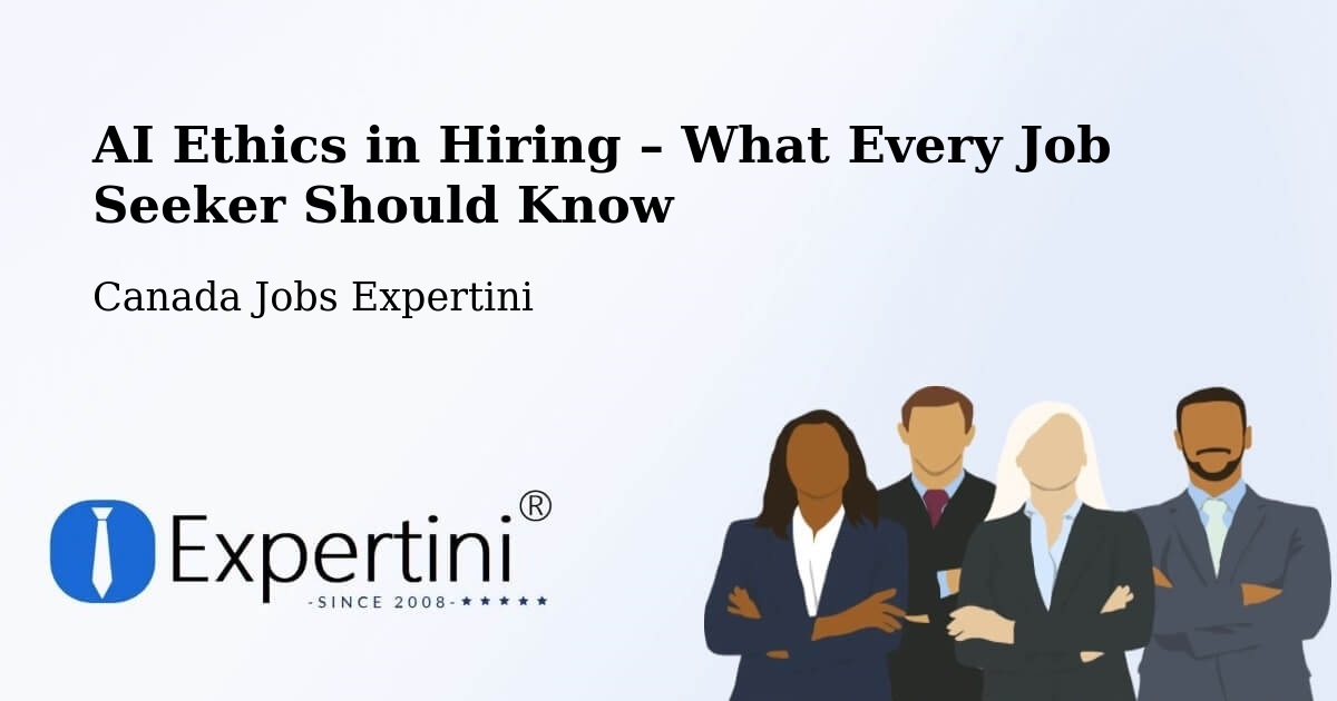 AI Ethics in Recruitment & Hiring – White Rock - White Rock, Canada Jobs Expertini