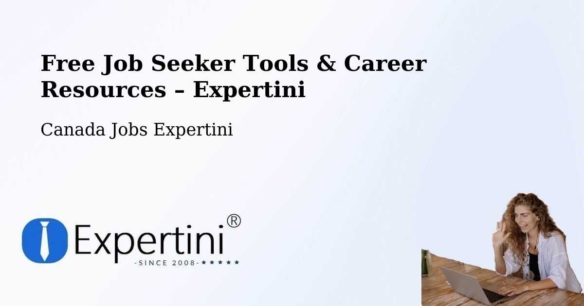 Free Job Seeker Tools & Career Resources – White Rock - White Rock, Canada Jobs Expertini